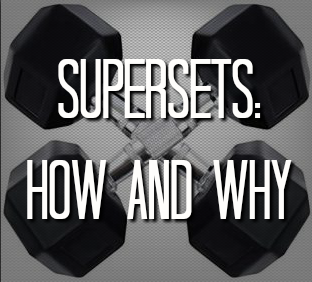 Supersets: How and Why.